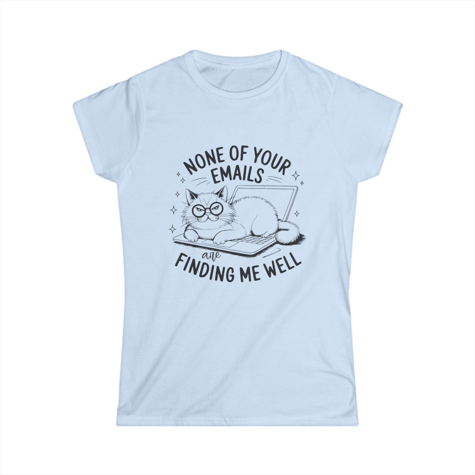 None of Your Emails Finding Me Well tee | Cat laptop nap design