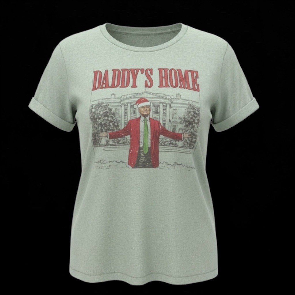 Bella Canvas Donald Trump Daddys Home Christmas T-Shirt Sage Green XL Holiday