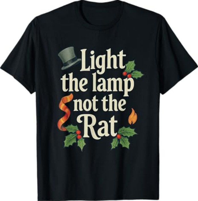 Light The Lamp Not The Rat Funny Christmas Matching Family T-Shirt