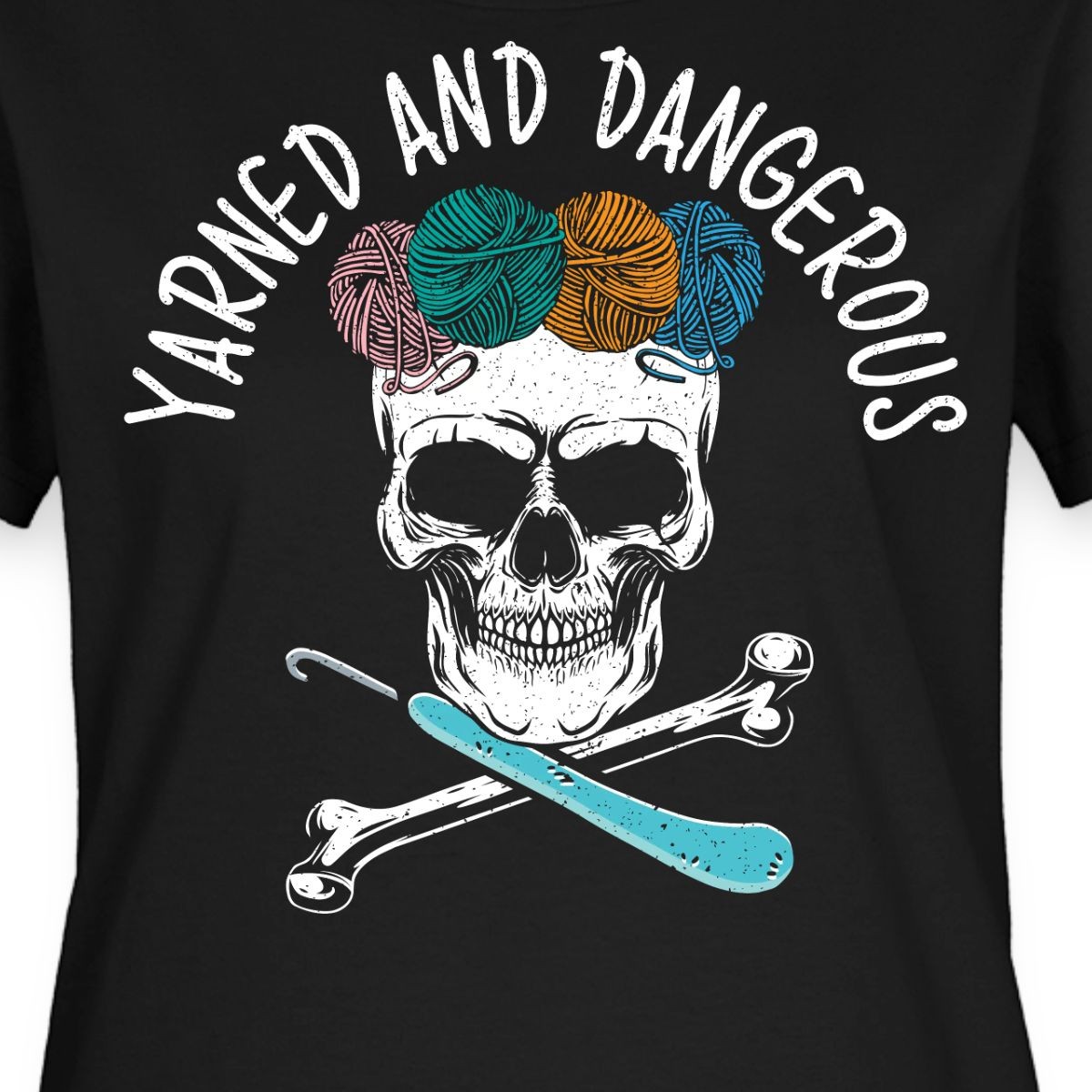 Funny Crocheting Gift Idea / Yarn Collector Women’s T-Shirt