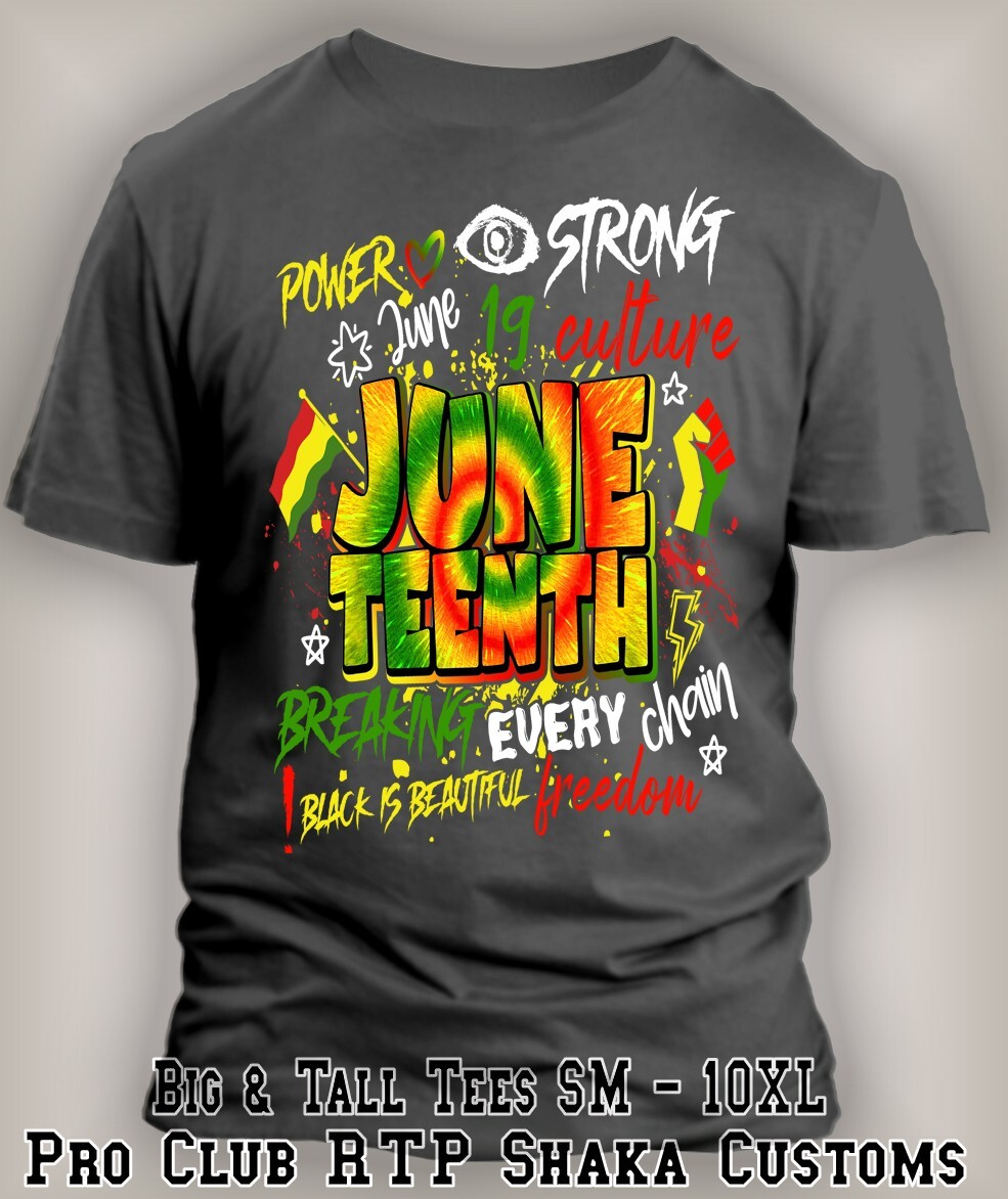 Juneteenth Black History Tee Shirt Power Strong Culture Holiday Streetwear T
