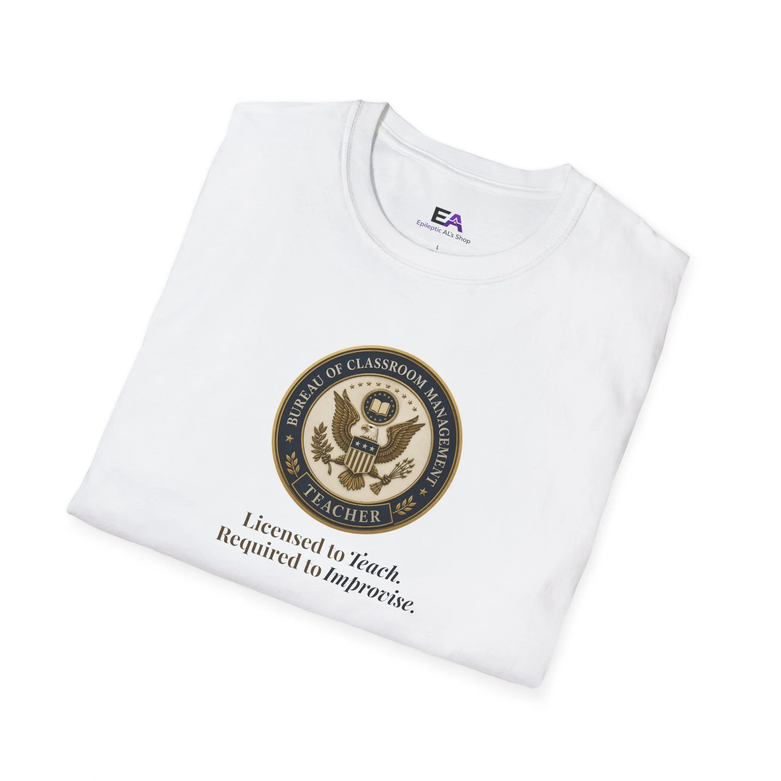 Classroom Management Teacher T-Shirt
