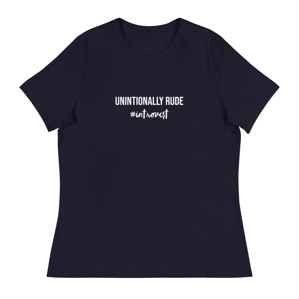 Women’s Relaxed T-Shirt Unintionally Rude Introvert