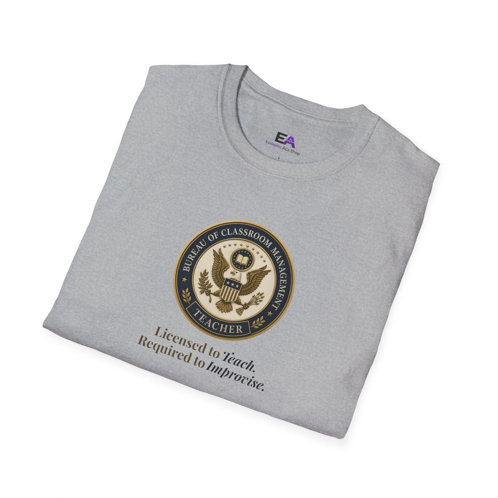 Classroom Management Teacher T-Shirt