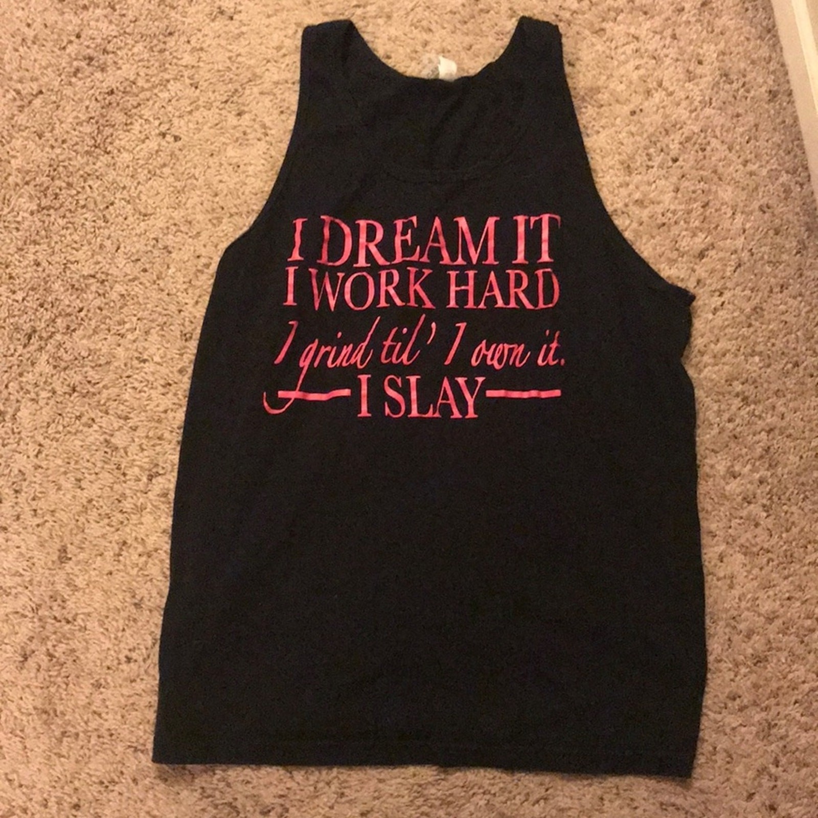 Dream it work hard slay sleeveless black tank Medium