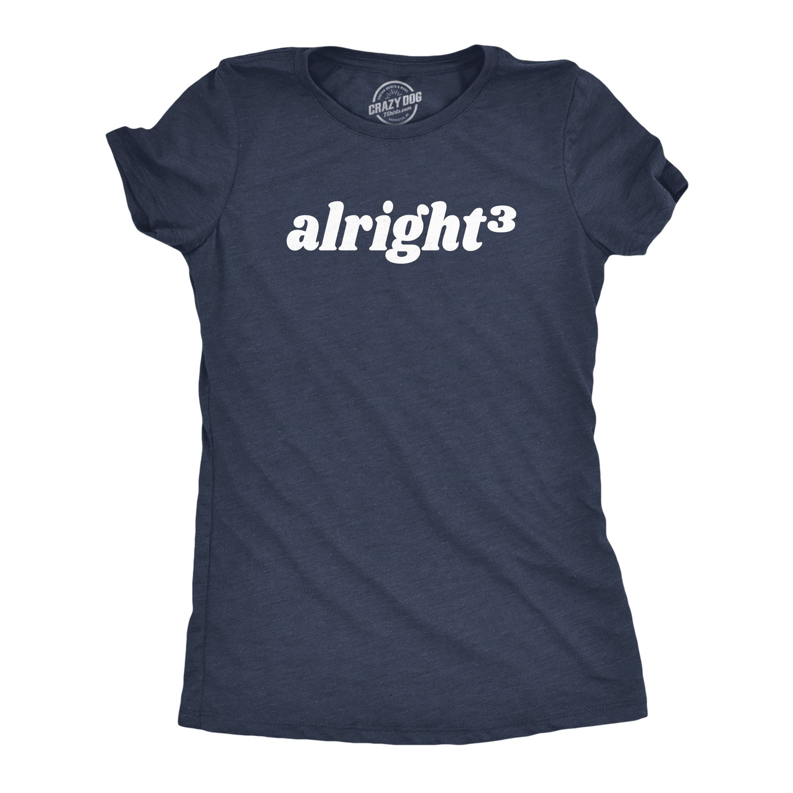 Womens Alright Cubed T Shirt Funny Nerdy Math Joke Tee for Ladies