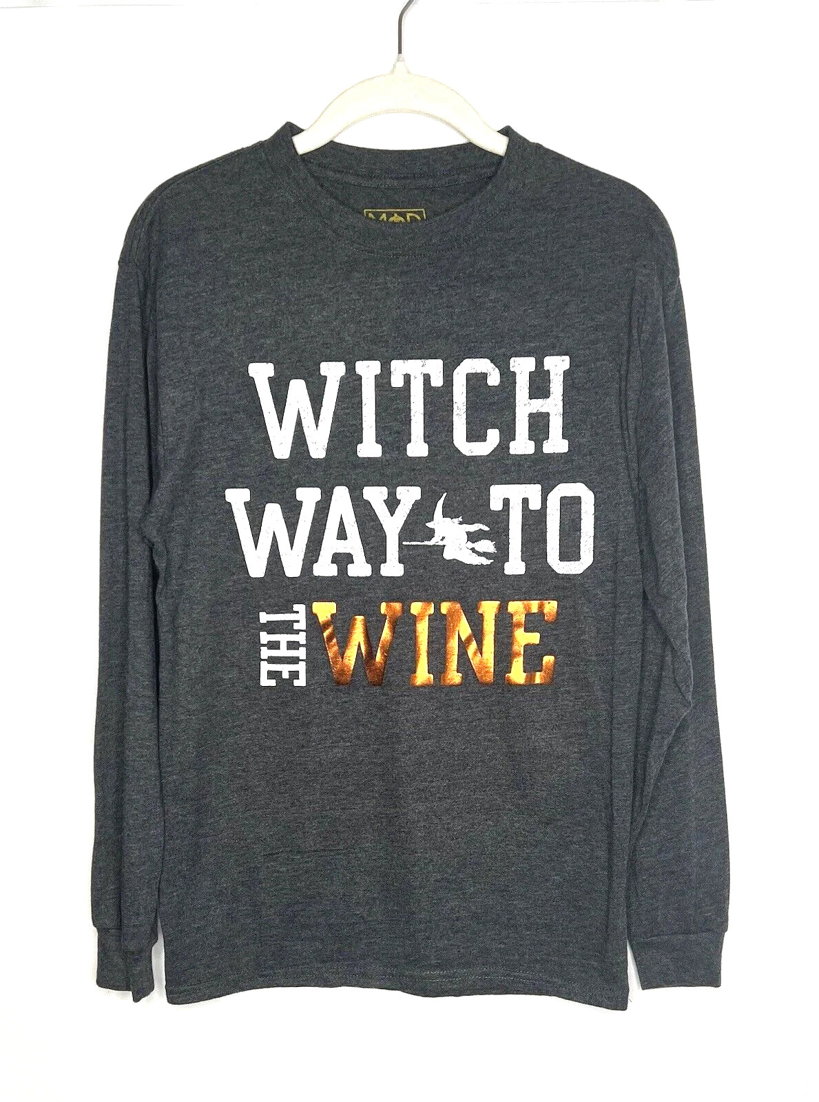 Modern lux Women’s Long Sleeve T- Shirt Small Gray Witch way to the wine