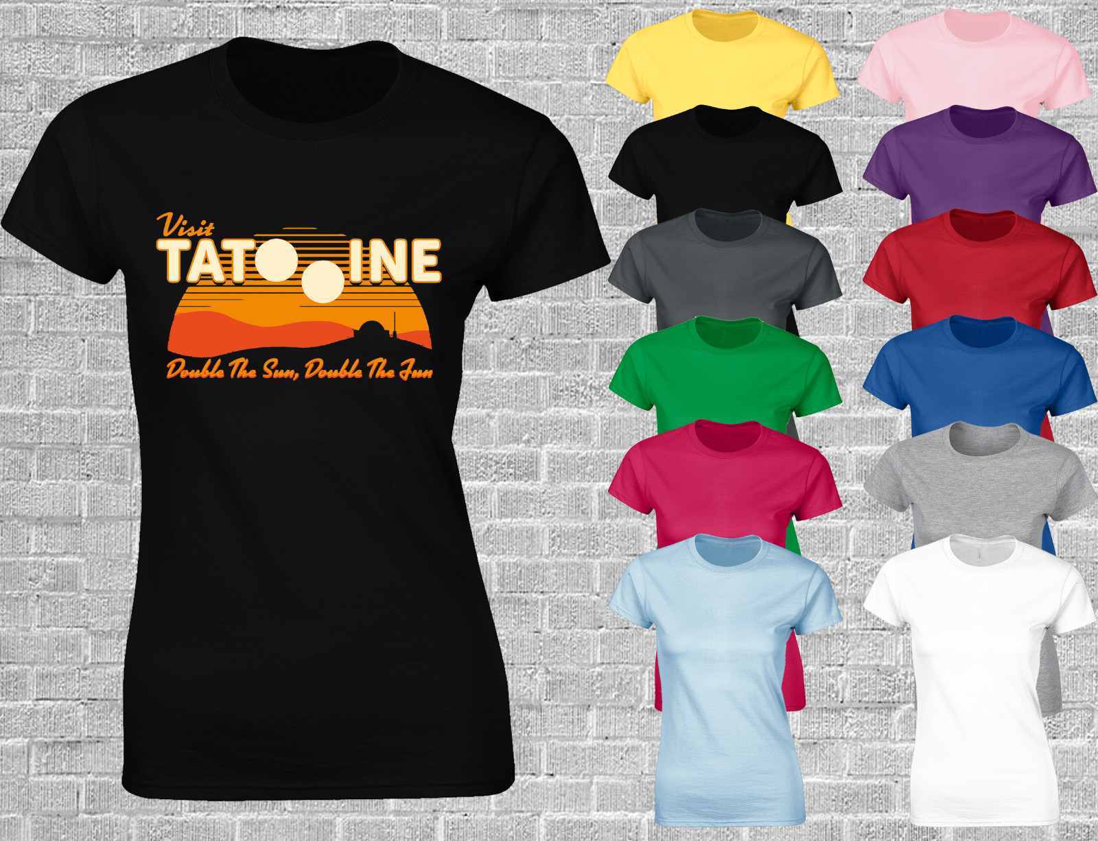 TATOOINE SUNS LADIES T SHIRT STAR JEDI WARS COOL YODA SKYWALKER BOBA TOP FETT