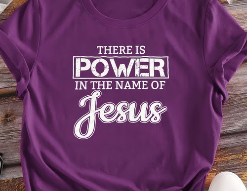 “There Is Power In The Name Of Jesus” Women’s Round Neck Short Sleeve T-Shirt