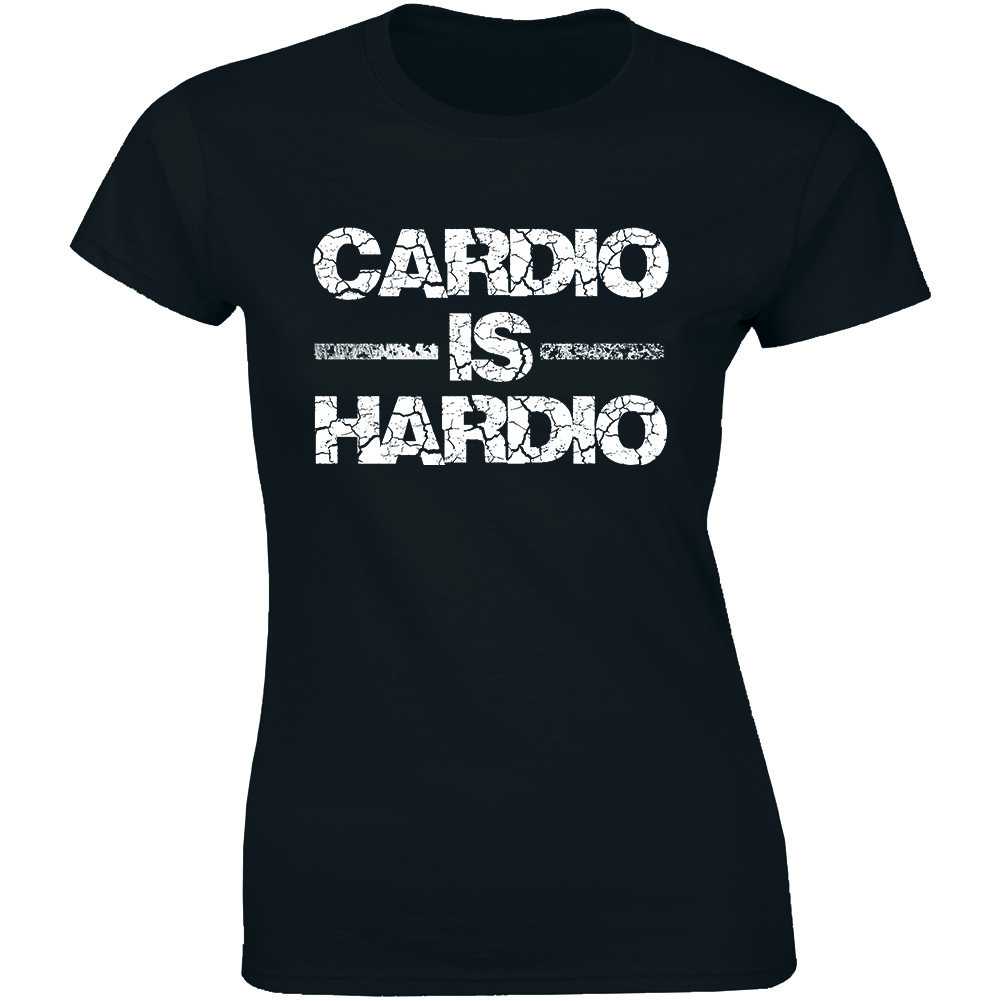 Cardio Is Hardio Funny Gym T-shirt Women’s Training Humour Tee Workout Top Shirt