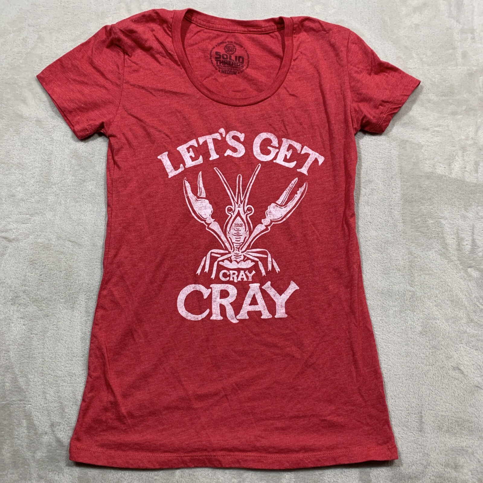 Crazy Womens TShirt Sz M Let’s Get Cray Cray Solid Threads Southern Charm
