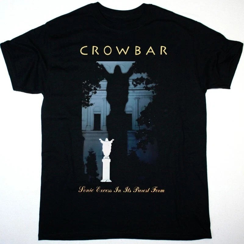 CROWBAR SONIC EXCESS IN ITS PUREST FORM Gift For Fans Unisex S-5XL Shirt TZ59