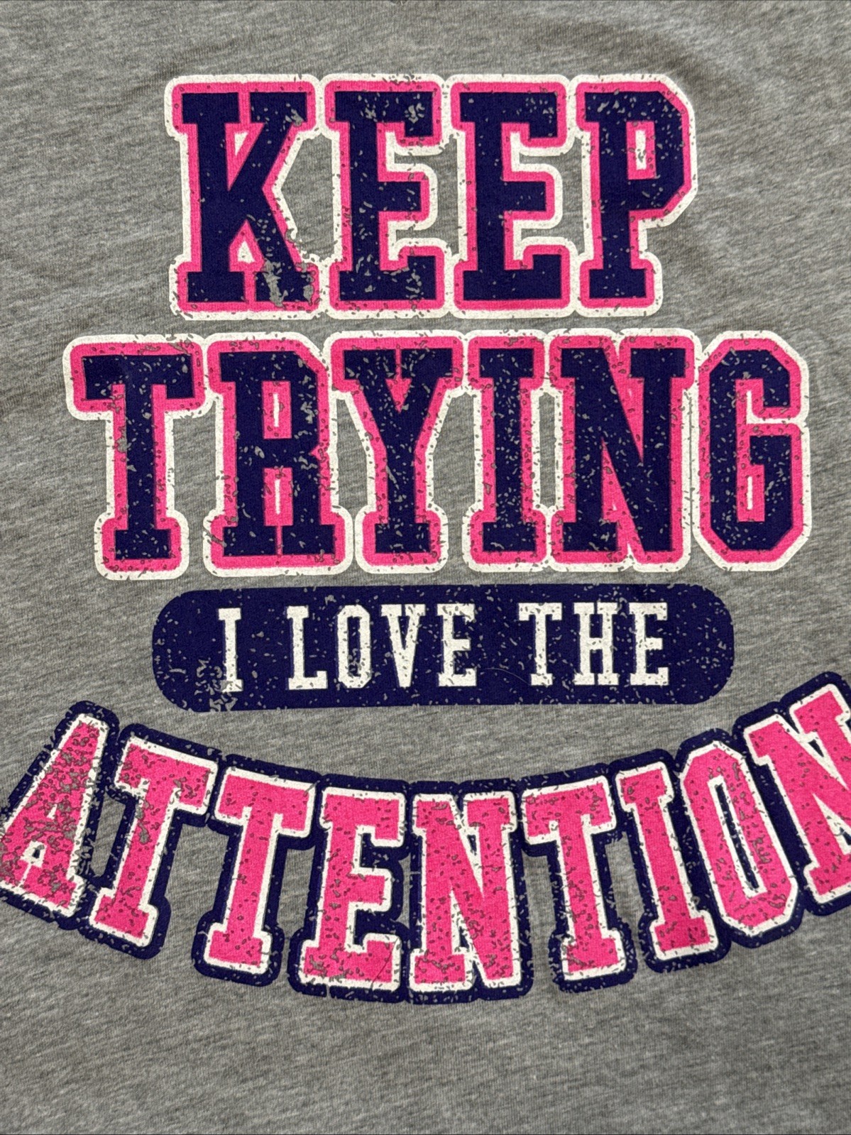 2012 Spencer’s Juniors Tee Keep Trying I Love the Attention T-Shirt Size Medium